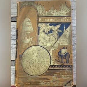 Antique Book The Builders Of The Sea